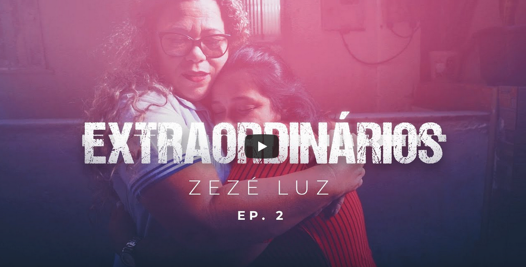 Assista Entraordinários com Zezé Luz